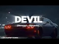 Lagu Devil [Slowed + Reverb] || Sidhu Moose Wala || Lofi Aarif Khan 🎧