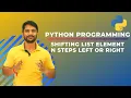 Shifting List Elements N Steps Left or Right Python Programming In Hindi
