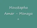 Moustapha Amar -Monaya [ Lyrics ]