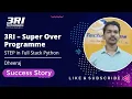 Dheeraj s Learning Experience STEP in FULL Stack Python Course and 3RI Super Over Programme