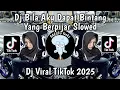 Download Lagu DJ BILA AKU DAPAT BINTANG YANG BERPIJAR || DJ SUARA DENGARKAN AKU VIRAL TIKTOK TERBARU 2025 !