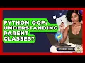 Python OOP Understanding Parent Classes - Python Code School