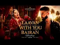 LAAVAN × WITH YOU × BAIRAN | Punjabi Mashup 2026 | Romantic Night Drive Mashup