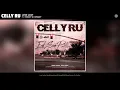 Celly Ru - Love Lost (Audio) ft. Mozzy, E Mozzy