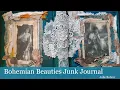 Bohemian Beauties Junk Journal by Julie Rohrer