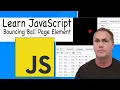 JavaScript How to Create a Bouncing Ball Animation with Vanilla JavaScript and moving Page elements