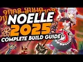UPDATED 2025 DPS Noelle Build Guide Genshin Impact