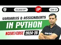 Class 11 IP Ch 3 Variables Assignments in Python - Python Fundamental Code