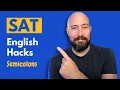 SAT English Hacks Semicolons