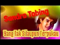 SANDRO TOBING - Yang Tak Silaupun Terpukau