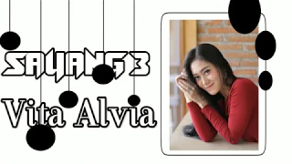 Download Sayang 3 - VITA ALVIA MP3