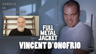 Kubrick in Conversation Vincent D Onofrio on Full Metal Jacket