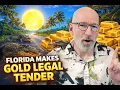 Lagu Florida makes gold legal tender