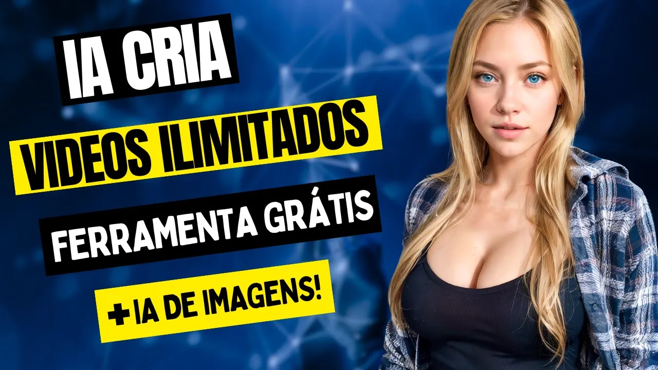 COMO CRIAR VIDEOS GRÁTIS ILIMITADOS COM INTELIGÊNCIA ARITIFICIAL MAIS FERRAMENTA IA DE IMAGENS