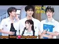 Topper Sister Falls in Love with UnRuly Step Brother Part 15 chinese drama explained in Hindi