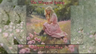 The Wings Of Spring Original Unedited Version Alyssa McMurray Newmusicrelease Pianomusic 