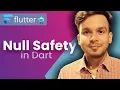 Null Safety in Dart Flutter Null Safety Explained 3 Hindi