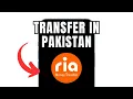 How To Receive Money From Ria Transfer In Pakistan Full Guide