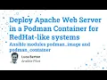 Deploy Apache Web Server in a Podman Container for RedHat-like systems - Ansible modules podman