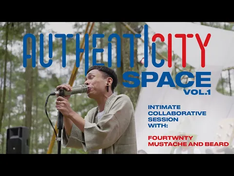 Download MP3 Authenticity Space Vol. 1 - Fourtwnty X Mustache \u0026 Beard (Full Performance)
