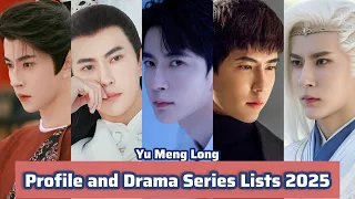 يو مينغ لونغ قائمة الملفات الشخصية والمسلسلات الدرامية لعام 2025 