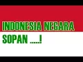 Lagu 5 Bukti Yang Menunjukan Negara Indonesia Super Sopan Santun!