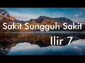 Download Lagu Ilir7 - Sakit Sungguh Sakit (Official Lyric Video)