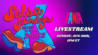 FANIA presents SALSA SUNDAYS #salsa #dance #livestream