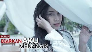Download Satria - Biarkan Aku Menangis [Official Music Video] MP3