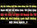Download Lagu Chị Gái Chồng Chê Bữa Cơm Cúng Của Tôi Không Ngon Rồi Hất Đổ Mâm Cơm. Tôi Lẳng Lặng Đặt Vé Cho Cả Nh