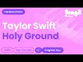 Download Lagu Taylor Swift - Holy Ground (Karaoke Piano)