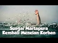Lagu LAGI!! SUNGAI MARTAPURA MEMAKAN KORBAN 