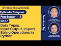 Season 16 Day 1 Python for Everyone Data Types Input Output Import String Operations