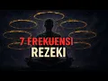 Download Lagu 7 FREKUENSI SPIRITUAL YANG MENARIK REZEKI TANPA DISADARI!