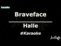 Halle - Braveface (Karaoke)