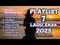 Download Lagu Playlist 7 - Lagu-lagu Enak Dengan Alunan Menyentuh Menyayat Hati #lagusedih #lagucinta #lagugalau