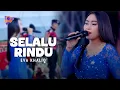 Lagu SELALU RINDU - EVA KHALIQ (Official Live Video) - MAHESA MUSIC LIVE PEACE LOVE GROBOGAN