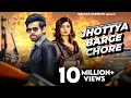 Download Lagu Jhottya Barge Chore - Masoom Sharma New Song | Mohit Majariya | Fiza Choudhary | Badmashi Song