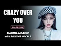 Download Lagu BLACKPINK - CRAZY OVER YOU KARAOKE WITH BACKING VOCALS
