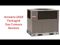 HvacRepairGuy 2024 Arcoaire Brand Packaged Gas Furnace Reviews