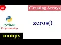 NumPy Zeros Function Creating NumPy Arrays Python Tutorials