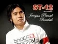 ST12 jangan pernah berubah acoustic