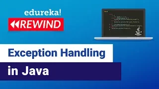 Java Exception Handling Java Programming Tutorial Java Training Edureka Java Rewind - 2