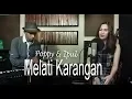 Download Lagu Melati Karangan - Cover by Poppy DA4 \u0026 Ipul