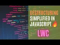 JavaScript Destructuring Simplified JavaSrcipt Basics