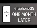 Switching to GrapheneOS One Month Later