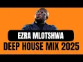 Lagu Deep House Mix 2025 | EZRA |