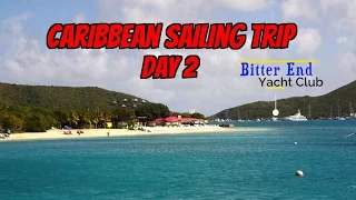 Caribbean Sailing Trip. Day 2.  Bitter End. Virgin Gorda, BVI. Ep52