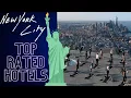 NEW YORK CITY TOP RATED HOTELS