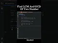 Python Program to Find LCM and GCD of Two Numbers Beginner Tutorial